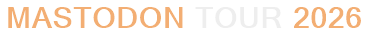Mastodon Tour 2026